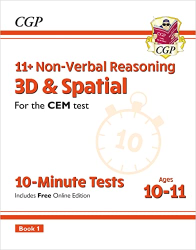 11+ CEM 10-Minute Tests: Non-Verbal Reasoning 3D & Spatial - Ages 10-11 Book 1 (with Online Ed) (CGP CEM 11+ Ages 10-11)